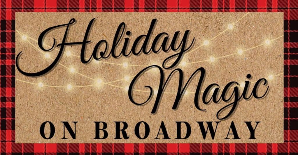 Title graphic for Holiday Magic on Broadway in downtown Louisburg